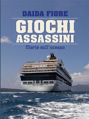 cover image of Giochi assassini. Morte sull'oceano